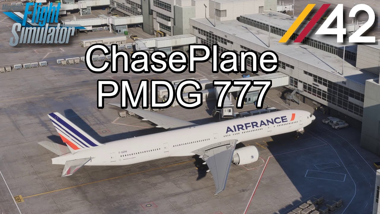 Configuration du PMDG 777 sur ChasePlane | Parallel 42 | Microsoft Flight Simulator
