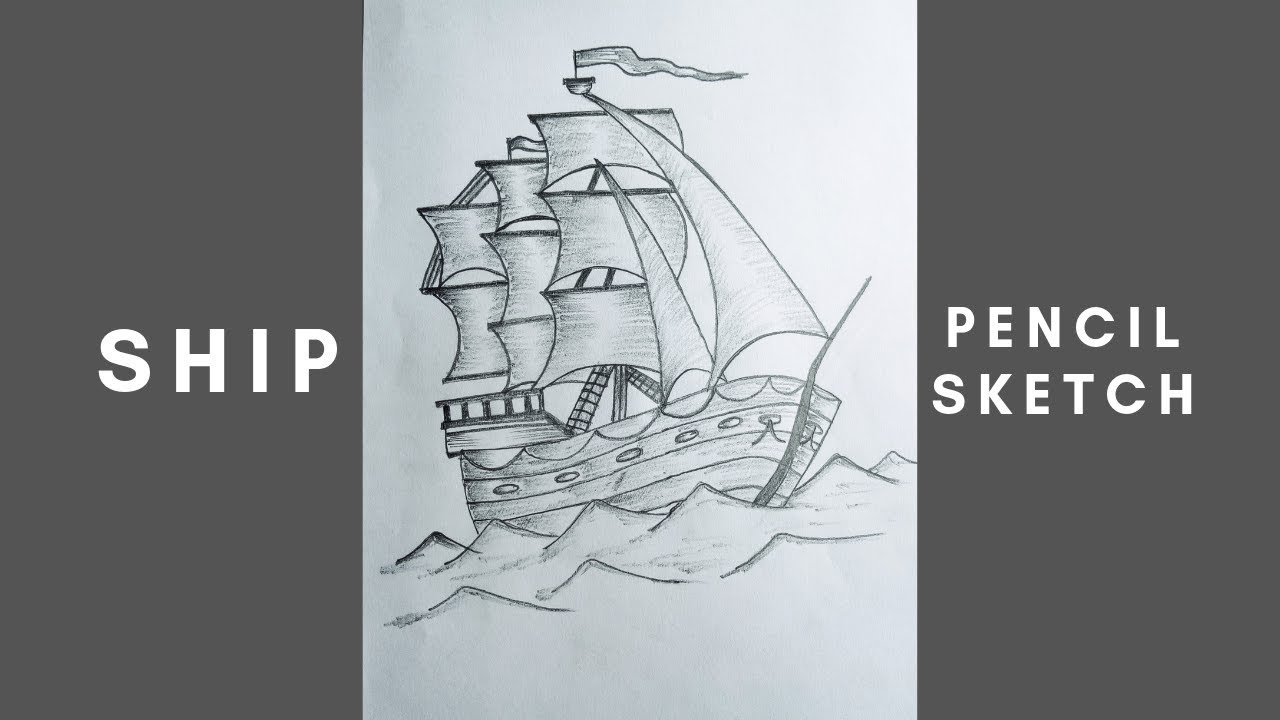 How  To Draw A Ship Using Pencil Sketch | Drawing For Beginners