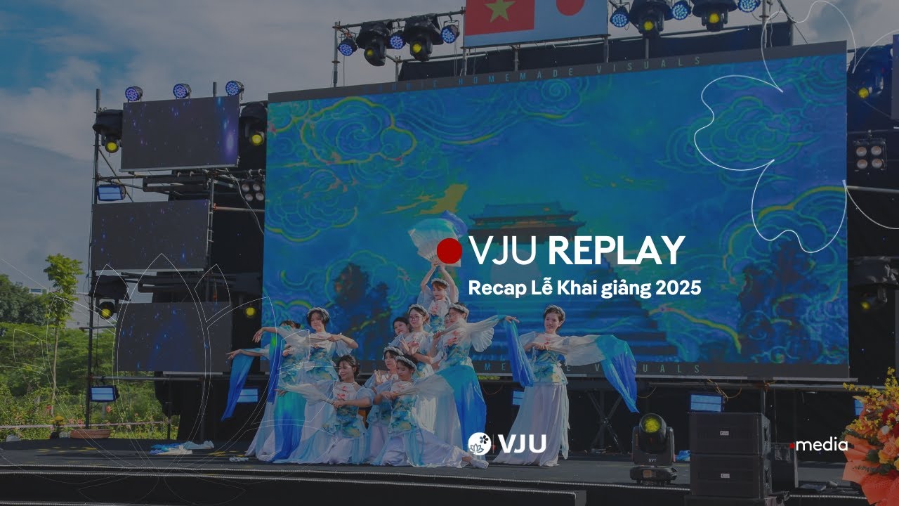 [VJU REPLAY] RECAP LỄ KHAI GIẢNG 2025 | VJU media