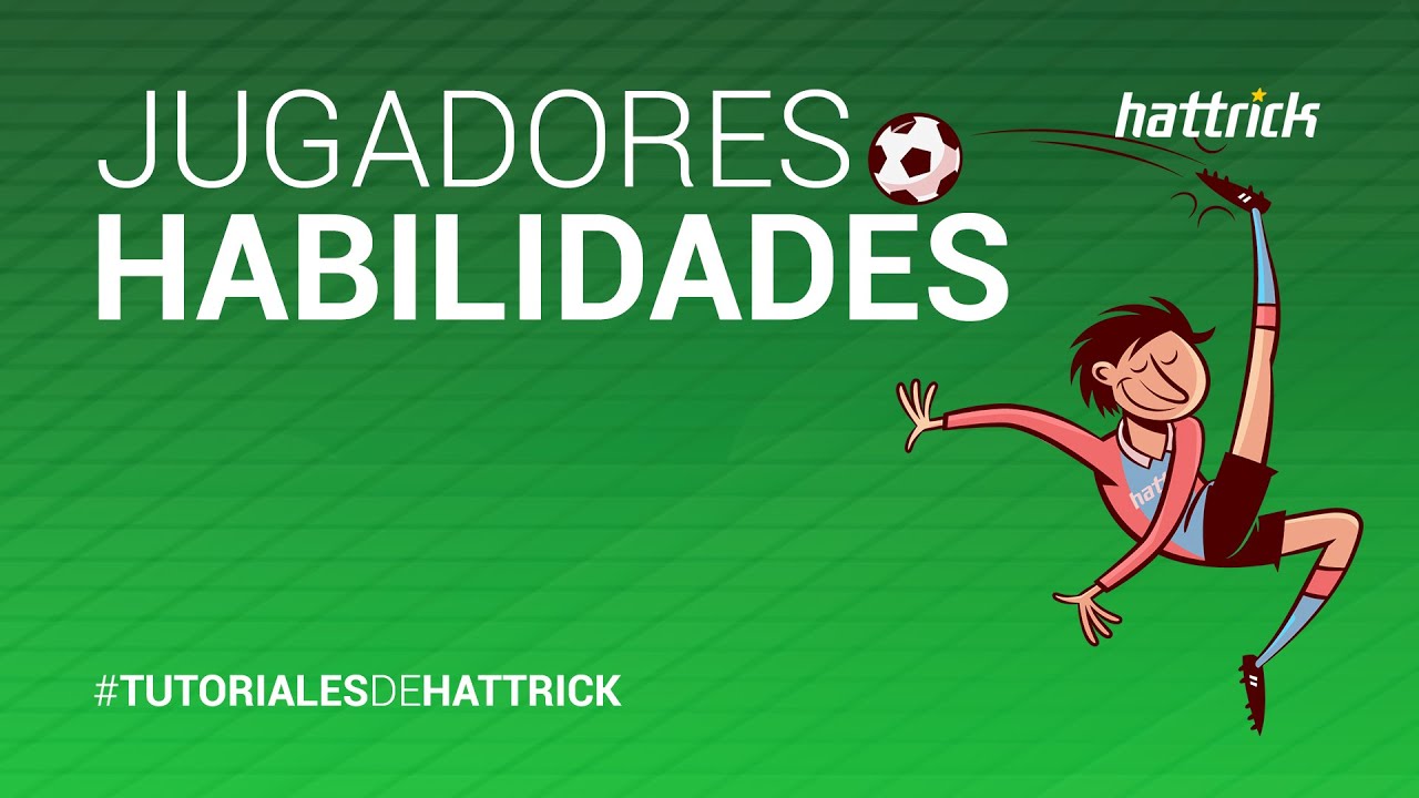Jugadores - Habilidades (Tutorial de Hattrick)