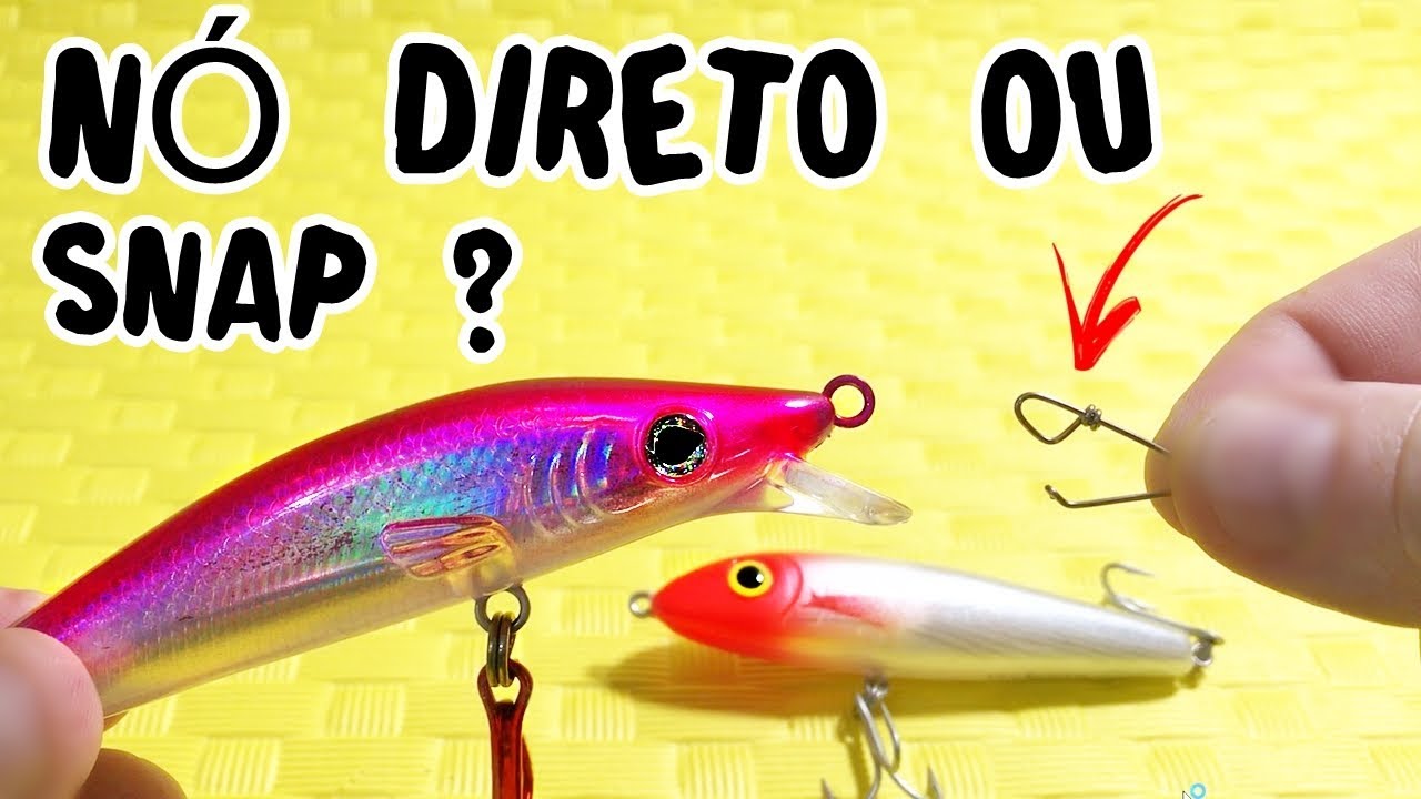 Isca Artificial Usar Snap ou Nó Direto? [Pescas e Dicas]