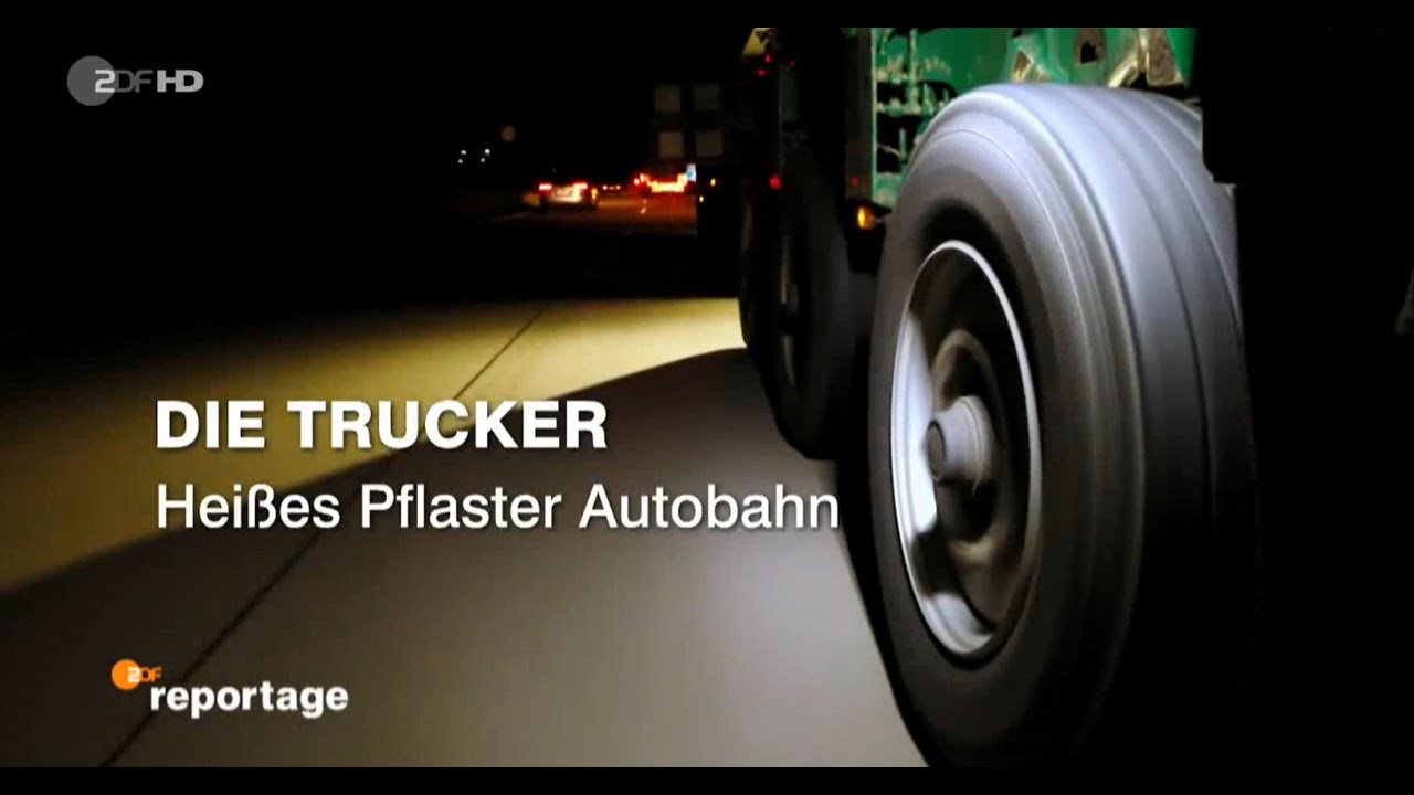 Die Trucker (1) - ZDF Reportage 2016 [HD] - Heißes Pflaster Autobahn