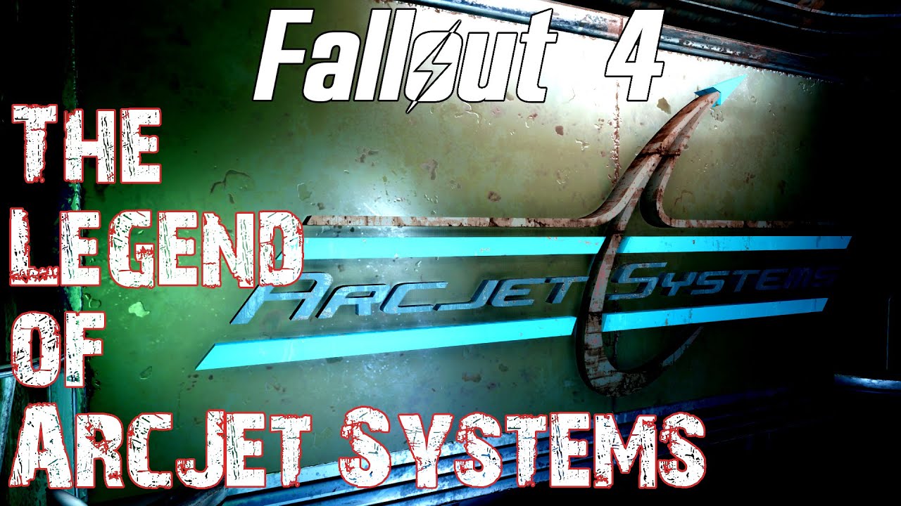 Fallout 4- The Legend of ArcJet Systems