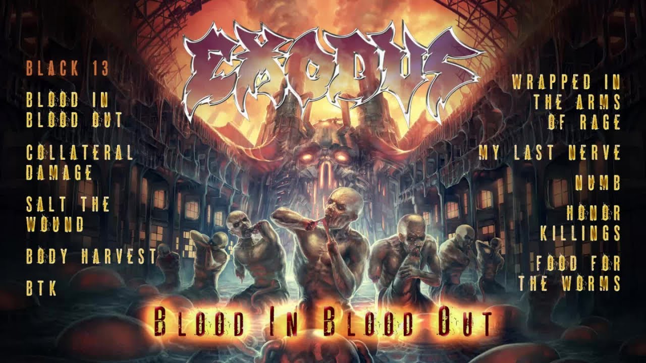 EXODUS - Blood In, Blood Out (OFFICIAL FULL ALBUM STREAM)