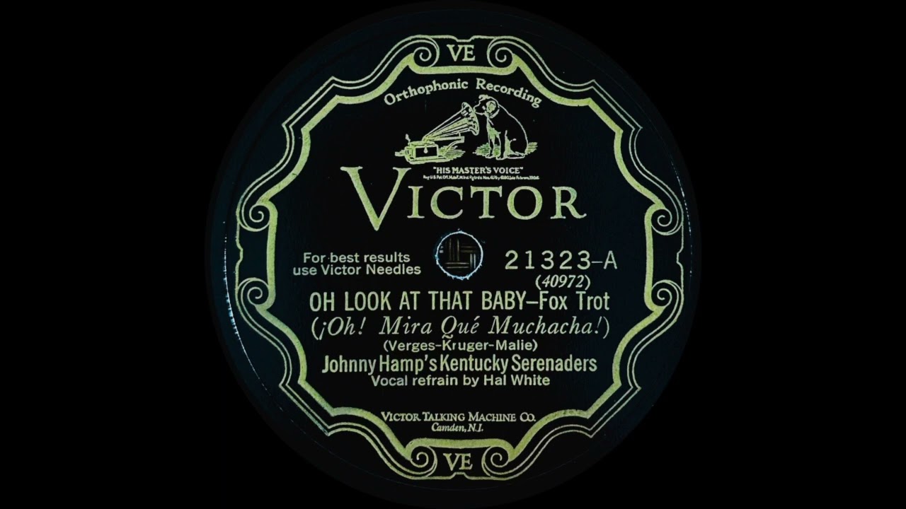 Johnny Hamp's Kentucky Serenaders - Oh Look At That Baby (1927)