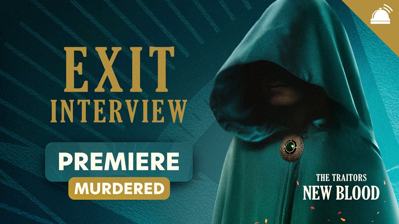 Traitors: New Blood Premiere Murdered Player Exit Interview