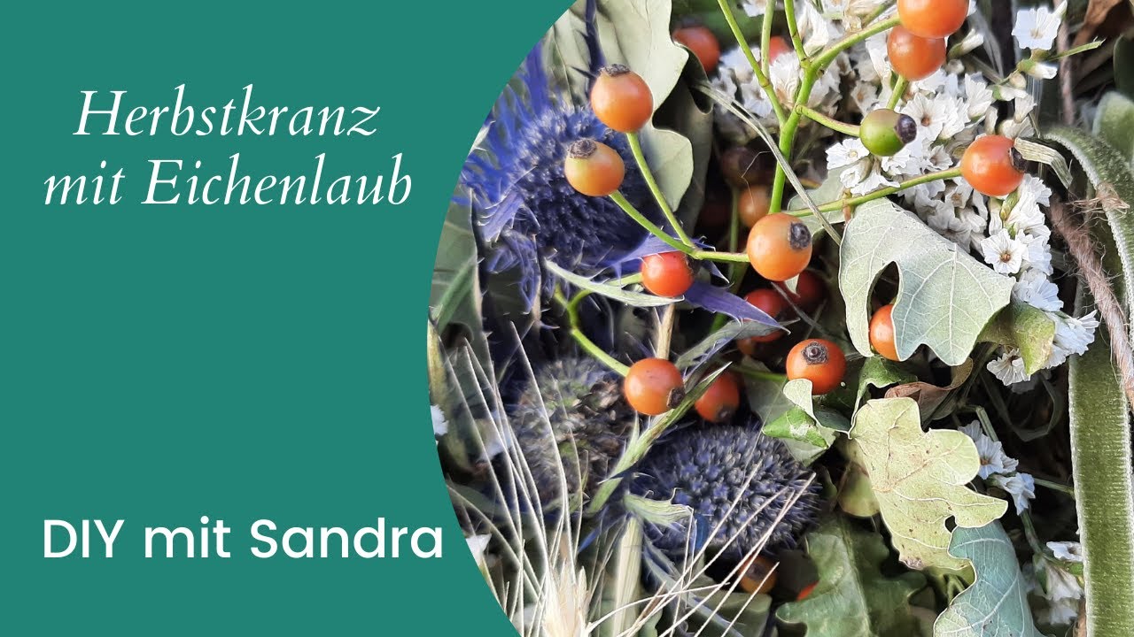 DIY - Herbstkranz mit Eichenlaub | Kranz leicht selber binden | herbstlicher Türkranz