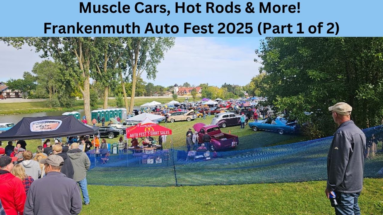Muscle Cars, Hot Rods & More! Frankenmuth Auto Fest 2025 (Part 1 of 2) #FrankenmuthAutoFest
