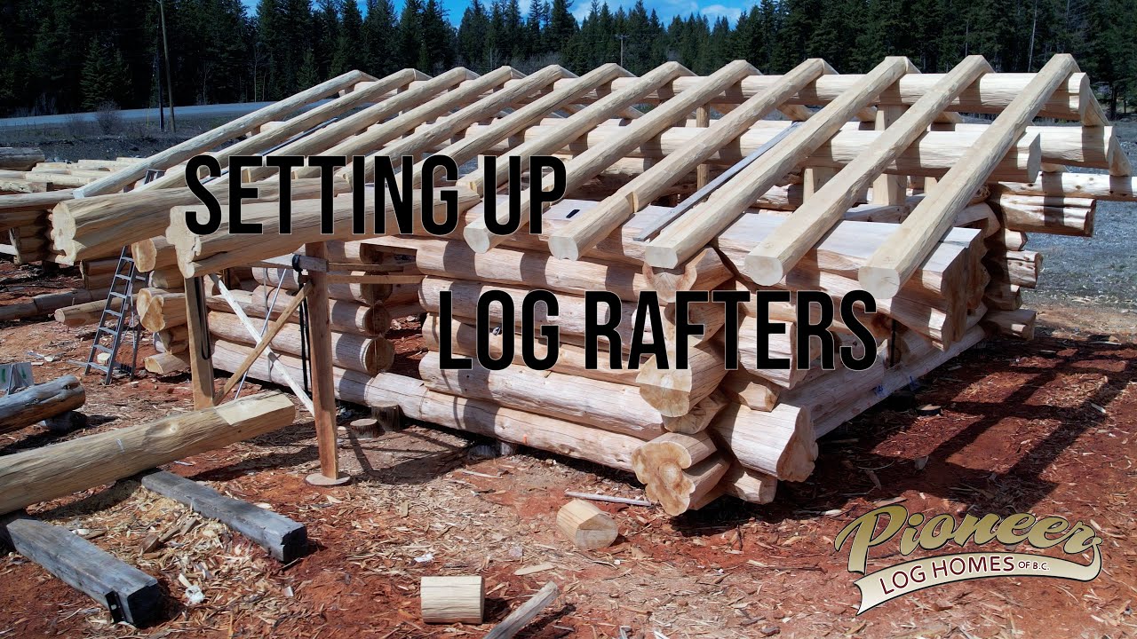 Log Rafter Setup