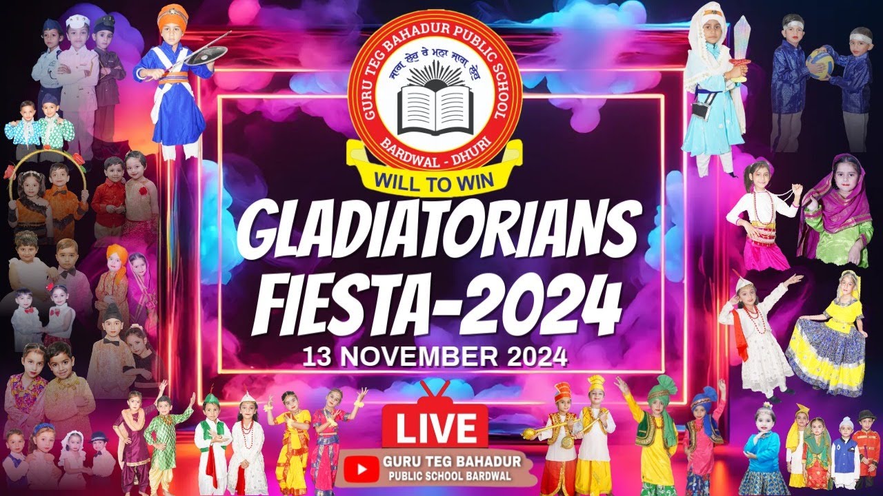 🔴(LIVE) GLADIATORIANS FIESTA -2024 / GURU TEG BAHADUR PUBLIC SCHOOL BARDWAL/ 13-11-2024