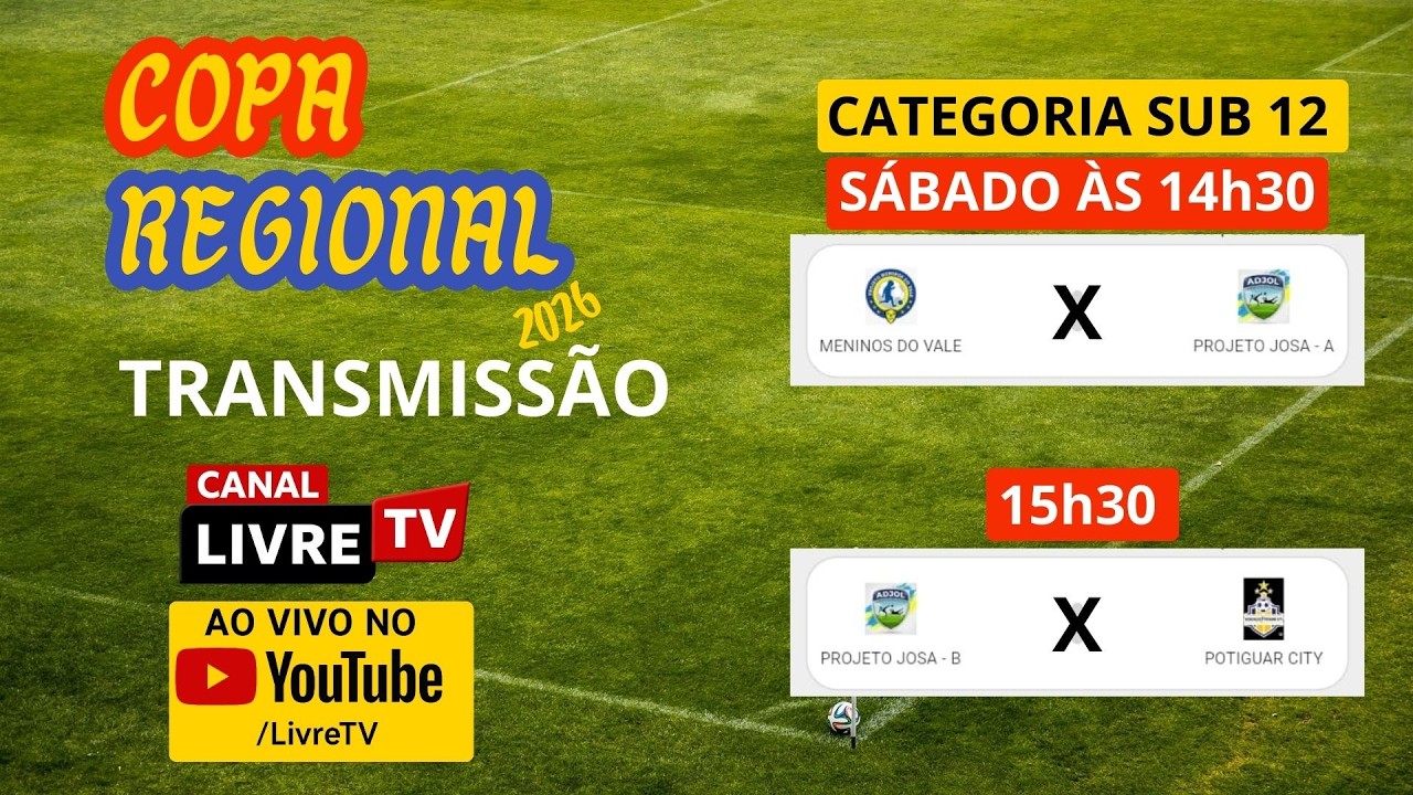 🔴 AO VIVO | Copa Regional Sub-12 | Meninos do Vale x Projeto Josa A + Projeto Josa B x Potiguar City