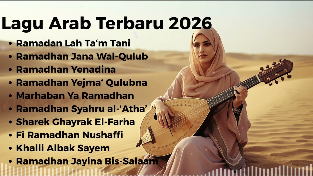 Lagu Arab Ramadhan Terbaru 2026 🌙 Playlist Tenang & Menyentuh Hati