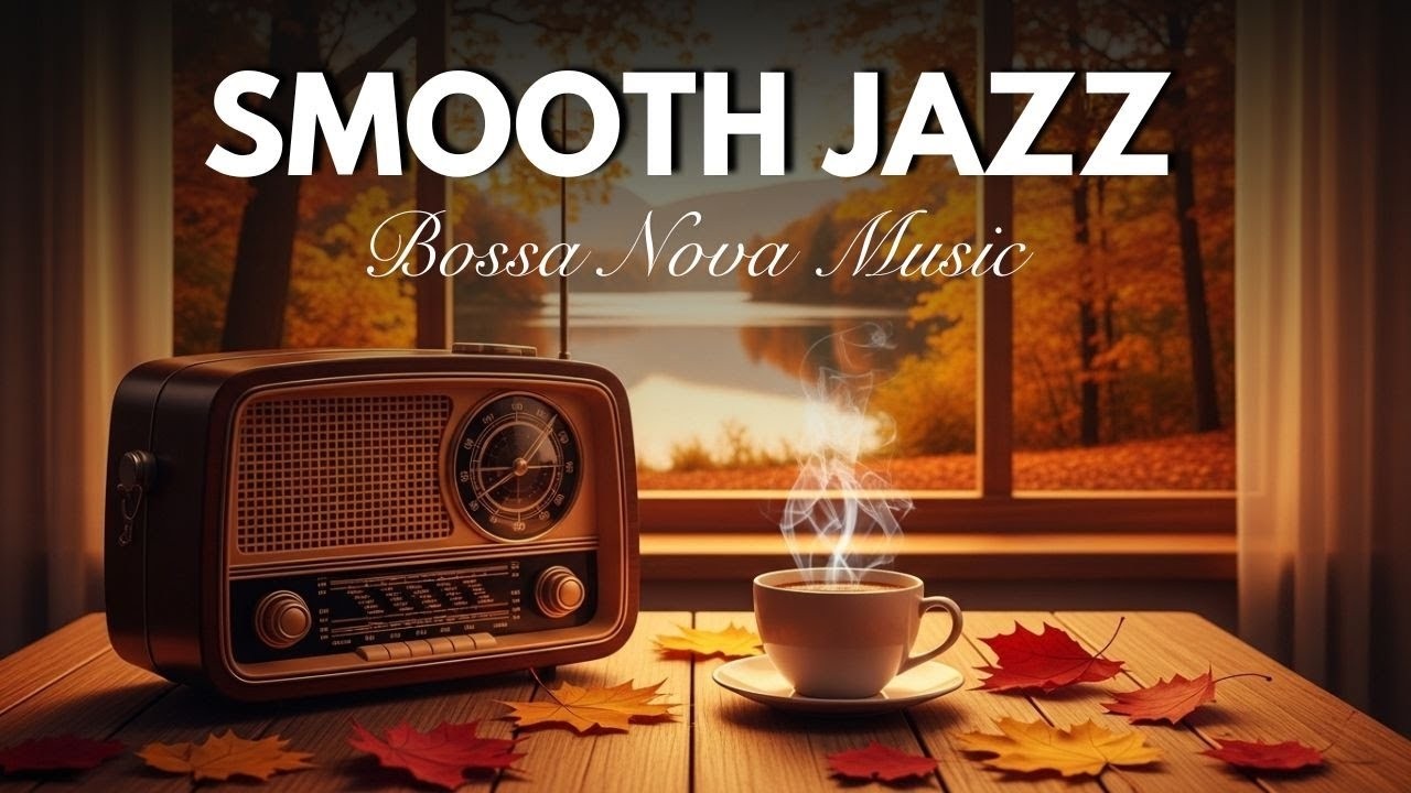 Smooth Jazz Cafe - Elegant Chill Jazz Music & Sweet Bossa Nova Piano for a Happy Start