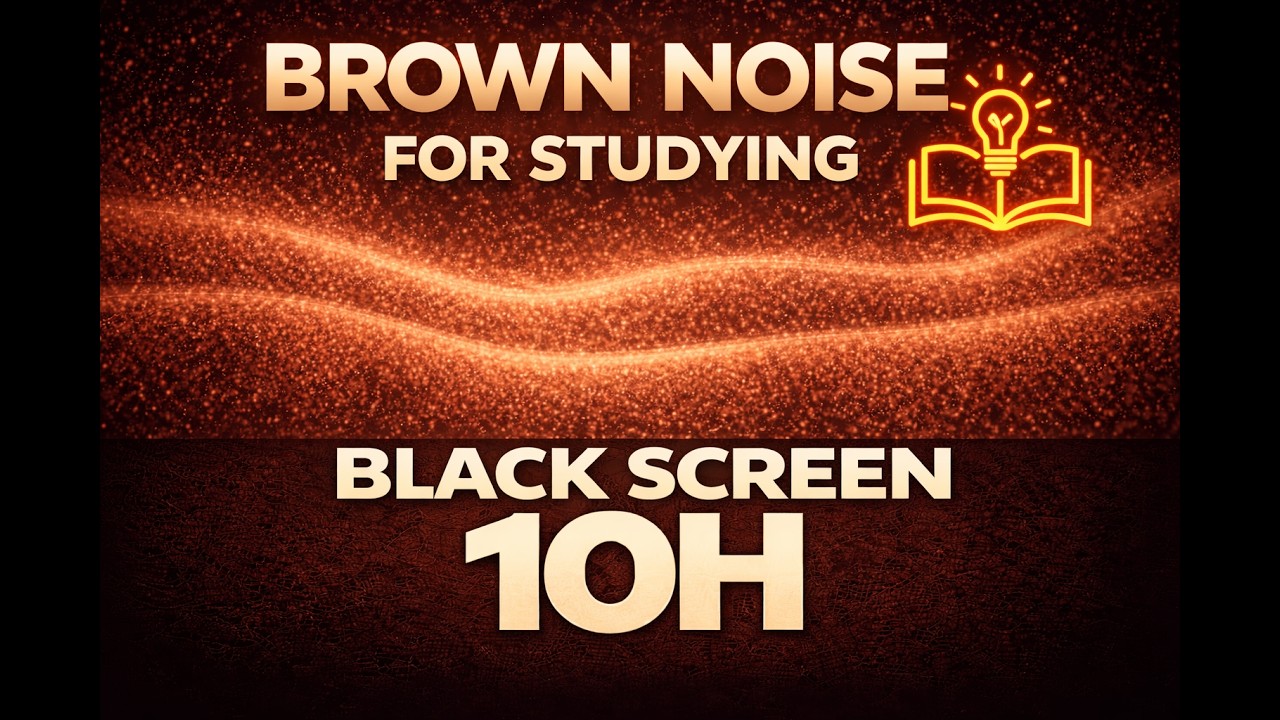 Brown Noise for Studying Black Screen 10 Hours 📚 Focus & Concentration Noise