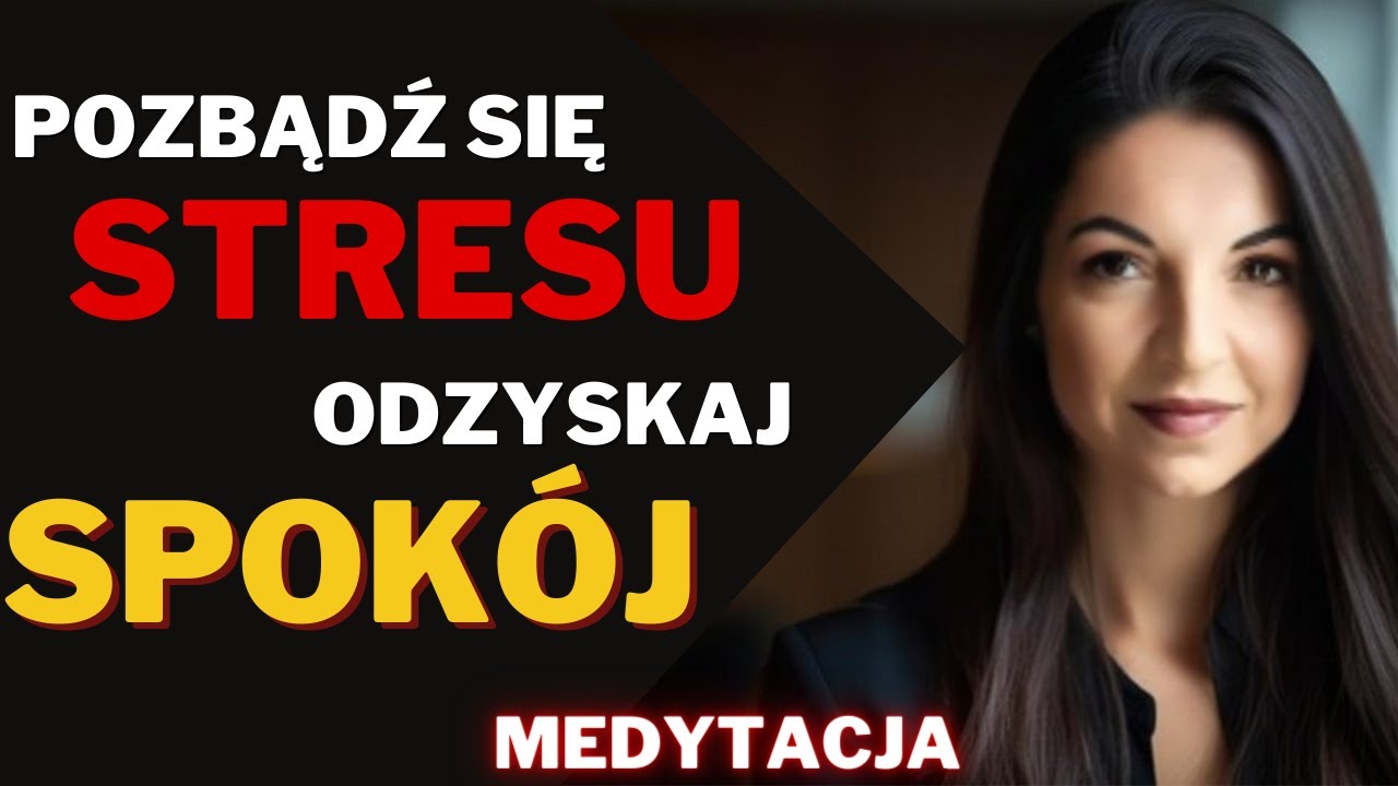 Pozbądź się STRESU i wprowadź SPOKÓJ do swojego życia! Medytacja 💙