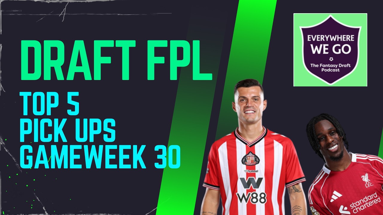 GW30 Best Waiver Pick Ups | Draft FPL