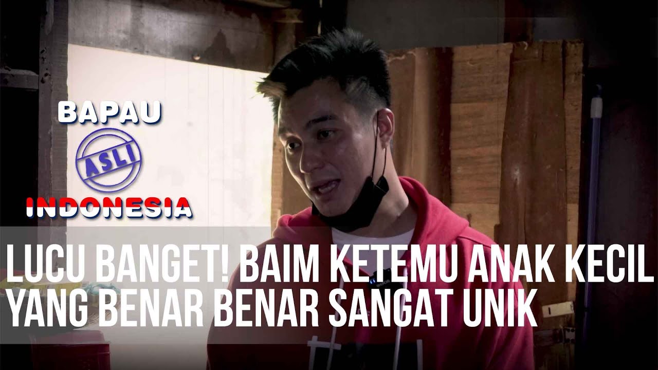 BAPAU ASLI INDONESIA - LUCU BANGET! Baim Ketemu Anak Kecil Yang Sangat Unik.