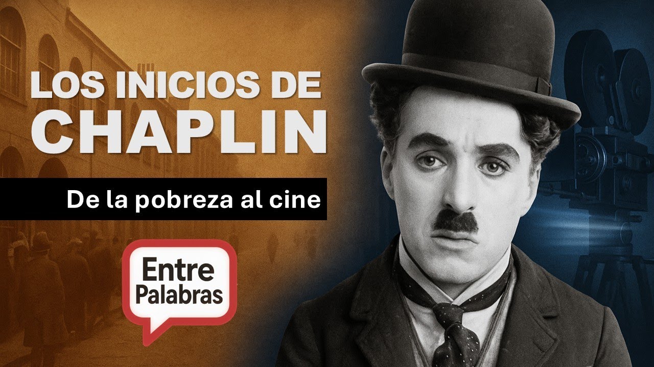 Los inicios de Charles Chaplin: de la pobreza a la gloria del cine