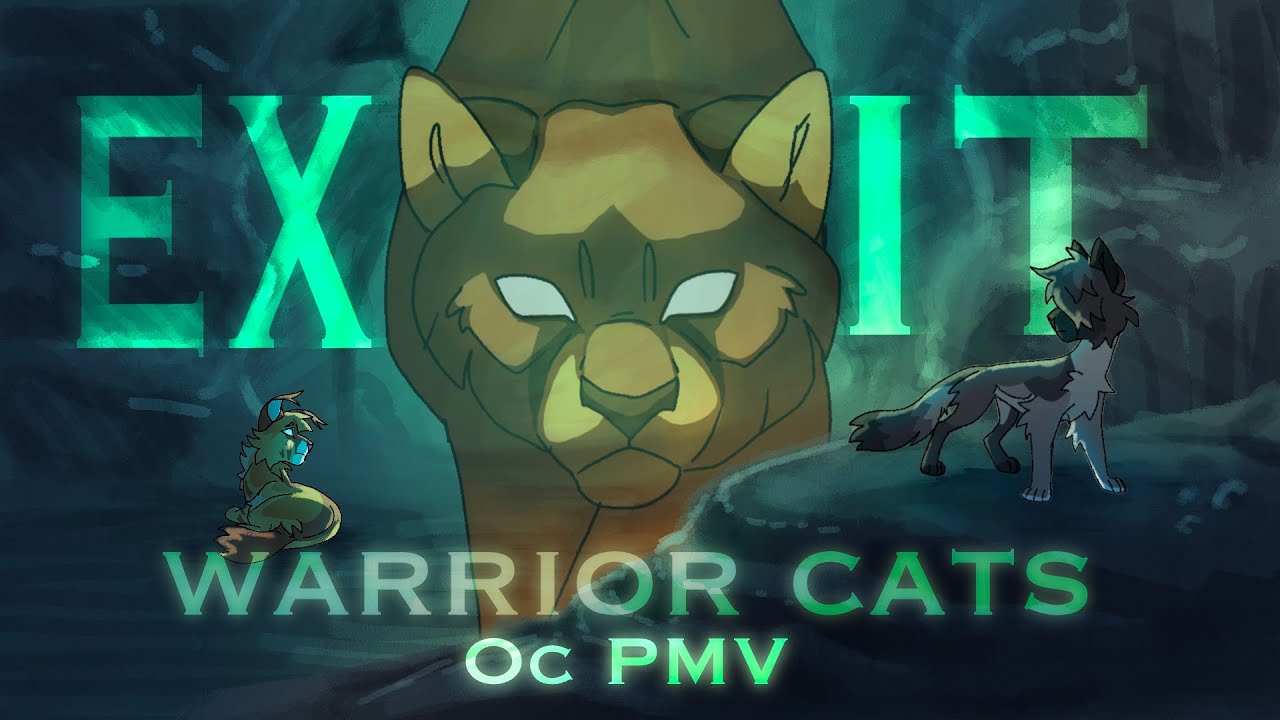 EXIT|| Warrior Cats|| PMV