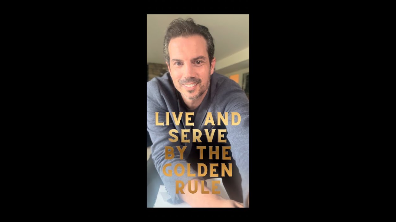 Live and Serve Others By The Golden Rule 