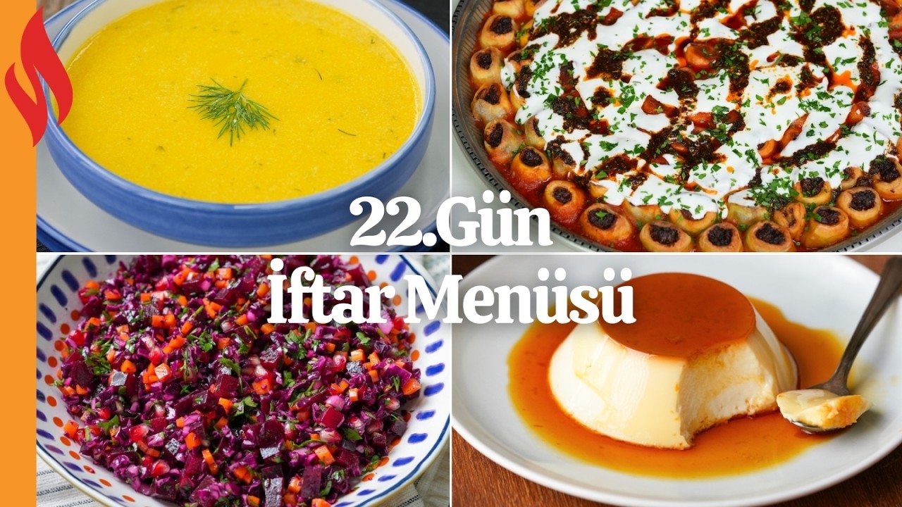 22. Gün İftar Menüsü | Ramazan Tarifleri