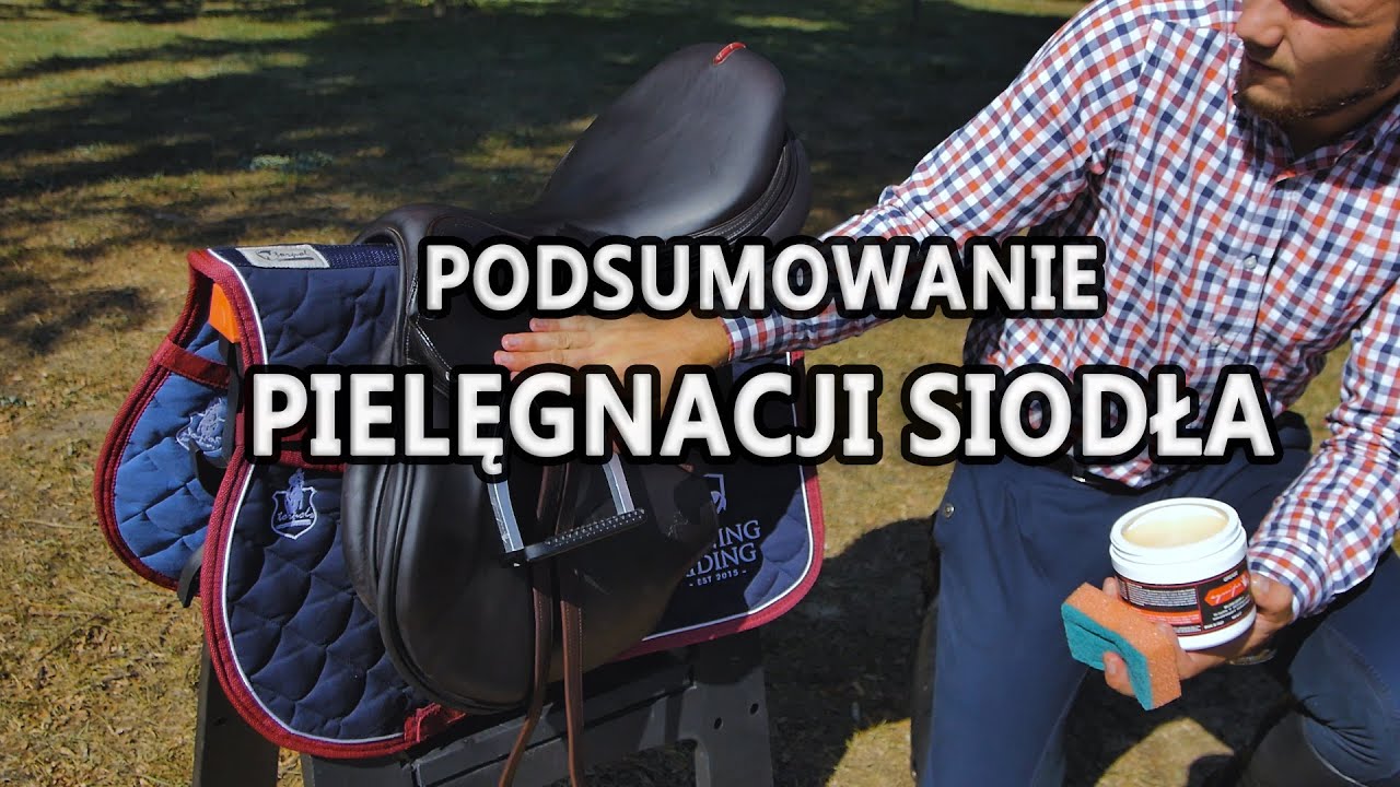 Jak czyścić siodło i jak je konserwować? ABC Podsumowanie pielęgnacji siodła