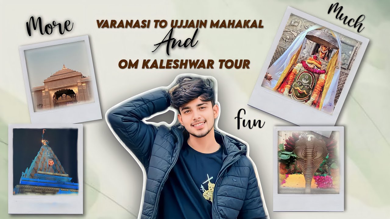 Varanasi to ujjain mhakal  tour more much fun🌸❤️🤣