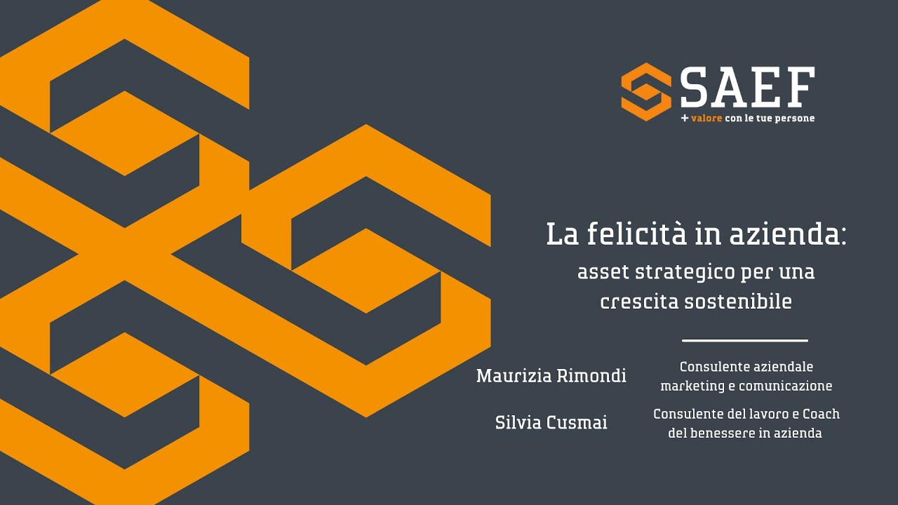 La felicità in azienda - asset strategico per una crescita sostenibile