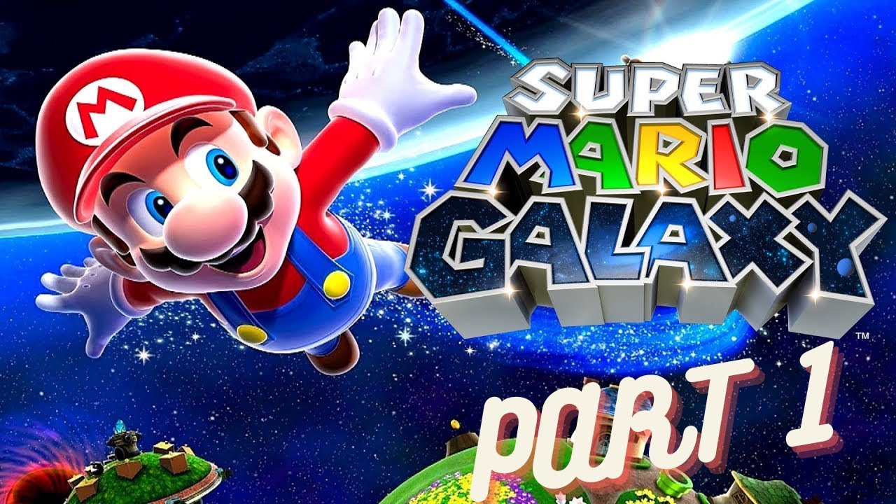 Super Mario Galaxy Part 1 (Terrace)