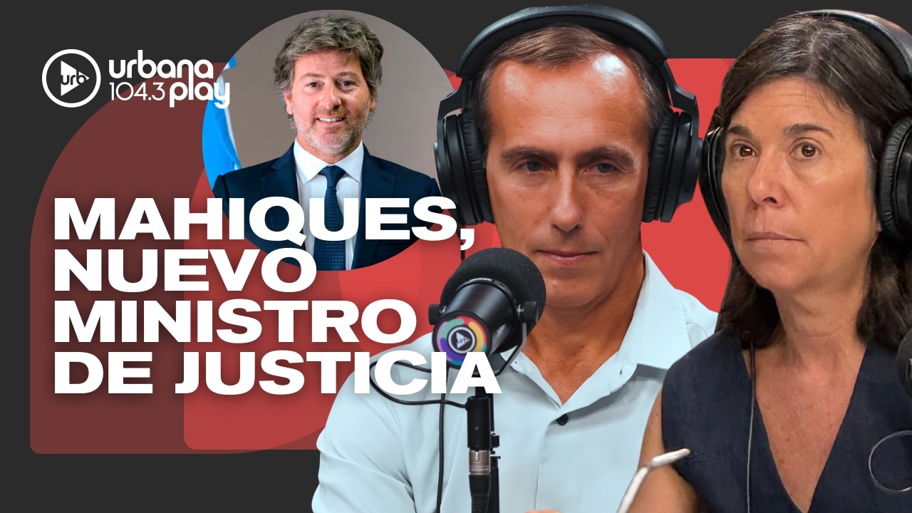 Vínculos entre la familia Mahiques y la AFA: HUGO ALCONADA MON sobre el nuevo ministro de Justicia