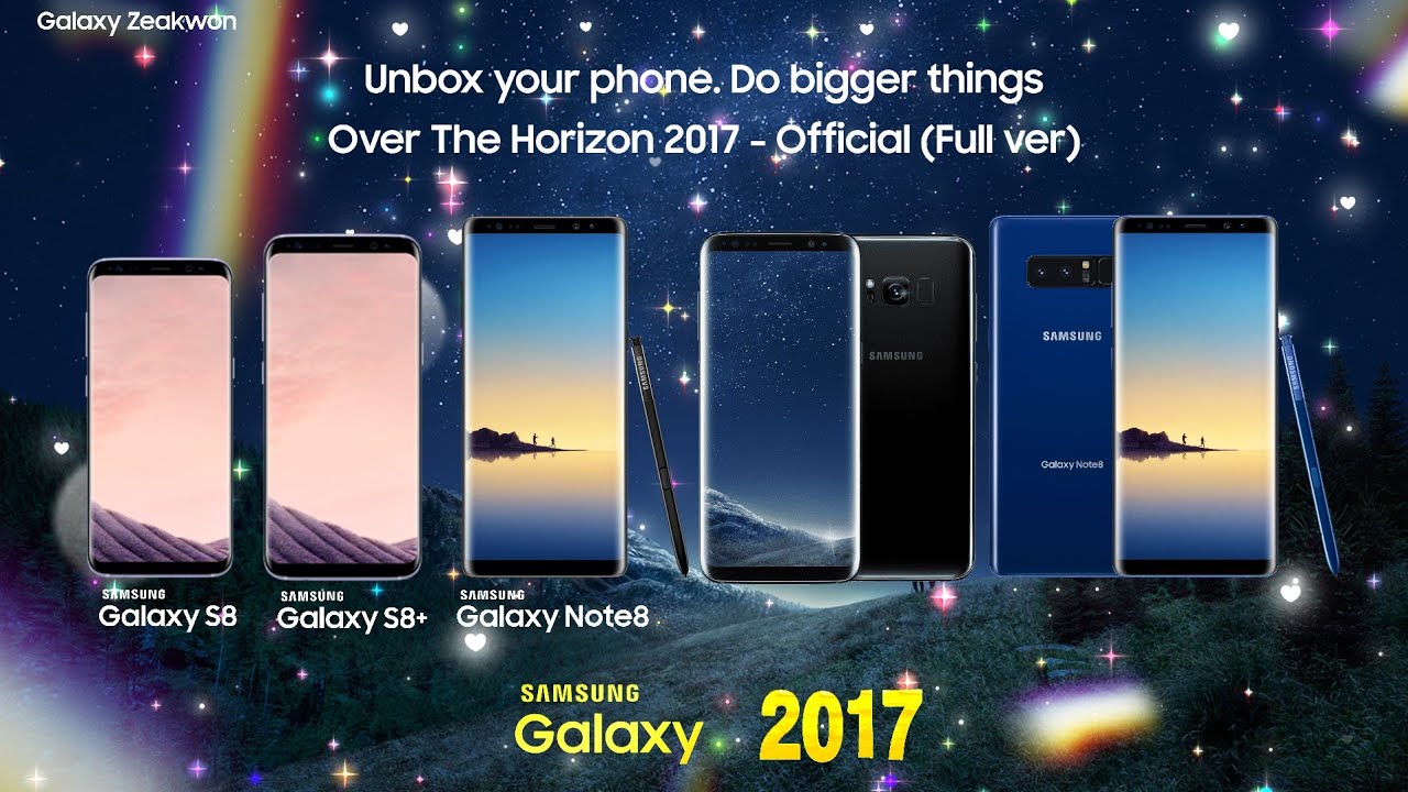 Over The Horizon 2017 ~ Official [Full ver.] | Samsung Galaxy S8