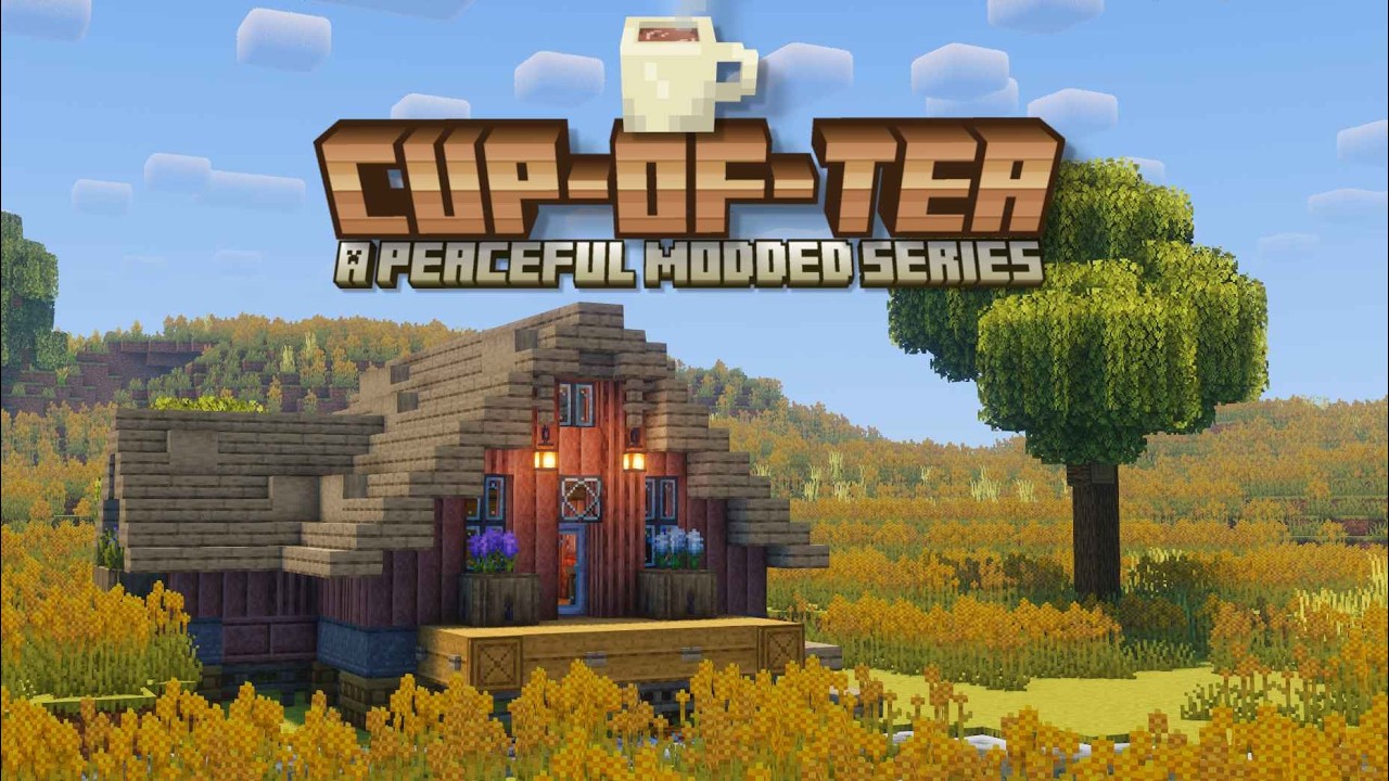 A Peaceful Start to a Modded World🌾|Cup of Tea ep. 1