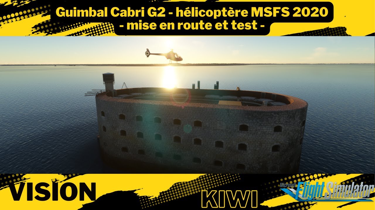 Guimbal Cabri G2 - hélicoptère MSFS 2020 - mise en route et test
