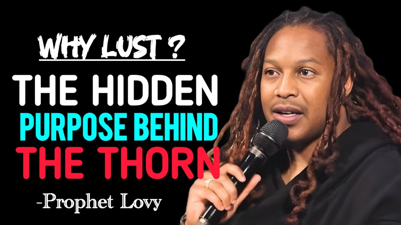 Why God Allows You to Struggle With Lust: (The Hidden Purpose) | Prophet Lovy 