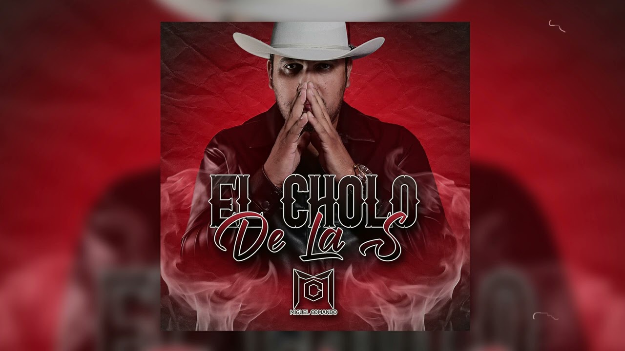 el cholo de la s - miguel comando