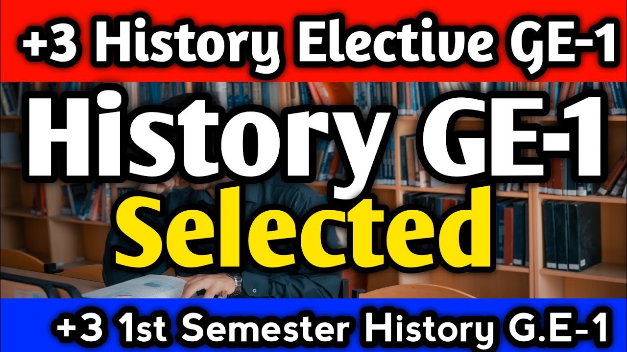 +3 1st Semester History Elective GE-1, History Elective Class #ugsyllabus #degreeclass