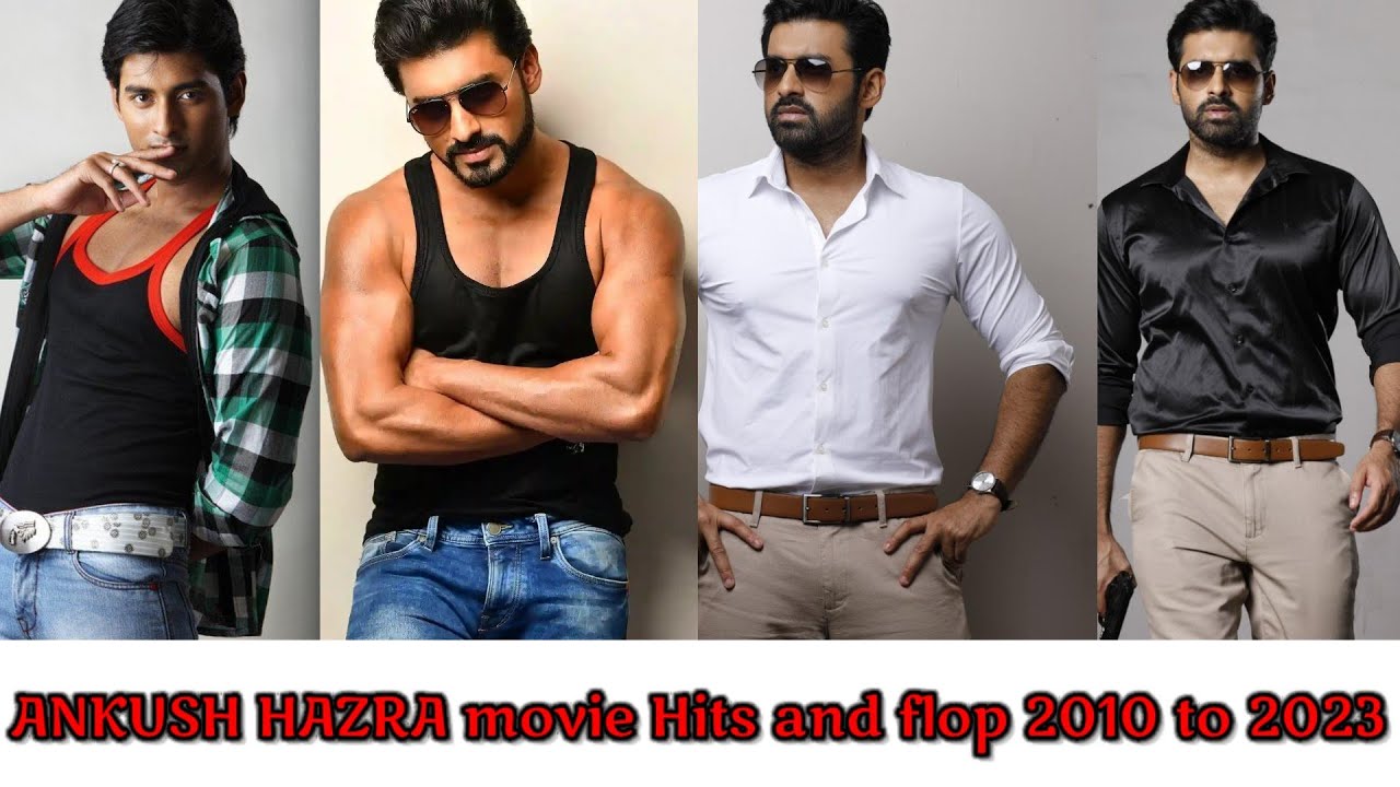 Ankush hazra 2010 to 2023 movie list | Ankush hazra hits and flop movie list