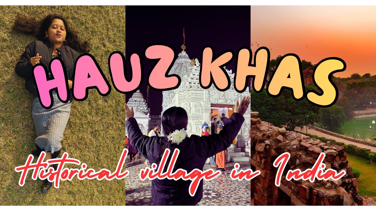 Hauz Khas| Best places for couples in delhi | Best romantic places for couples in delhi