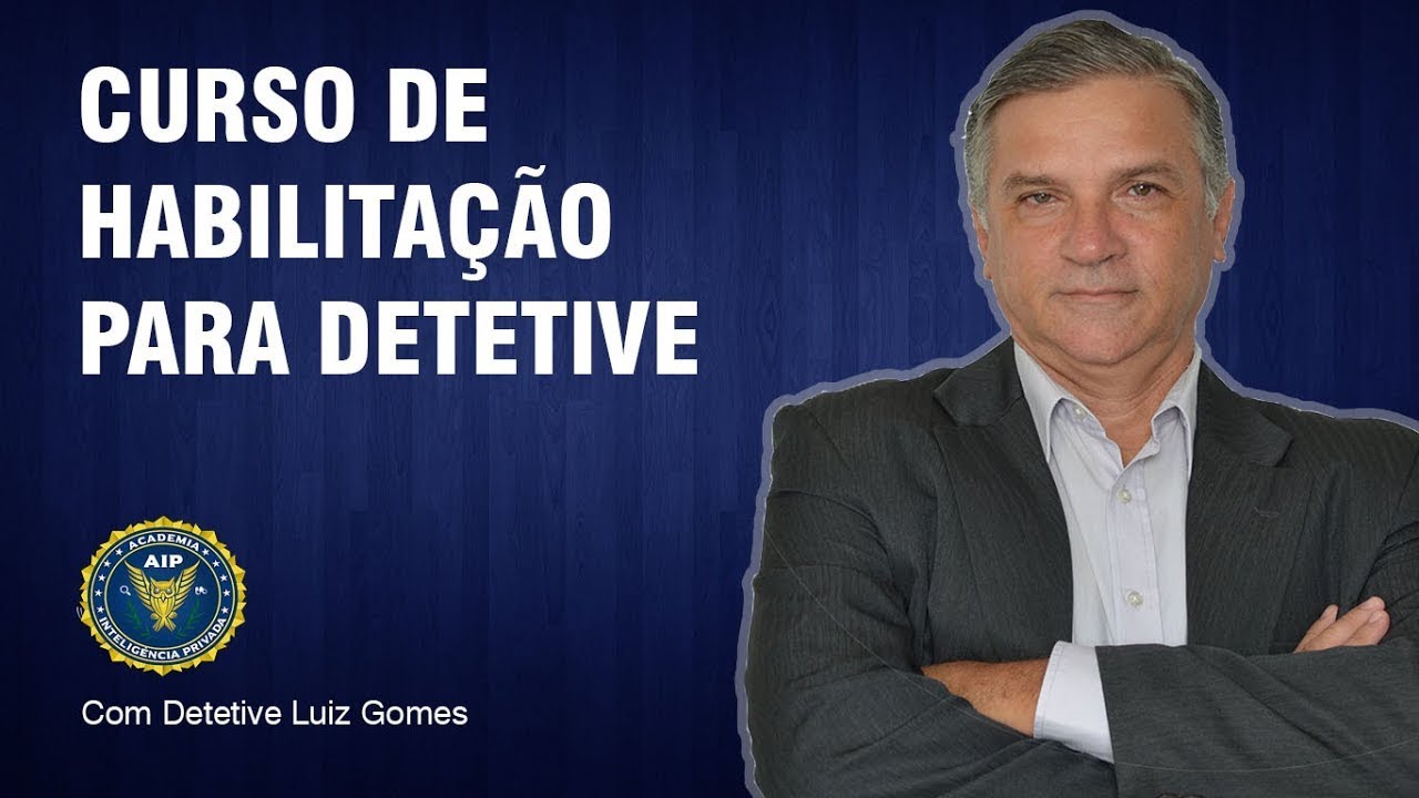 Curso de HABILITAÇÃO para DETETIVE