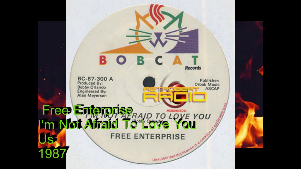 Free Enterprise - I'm Not Afraid To Love You
