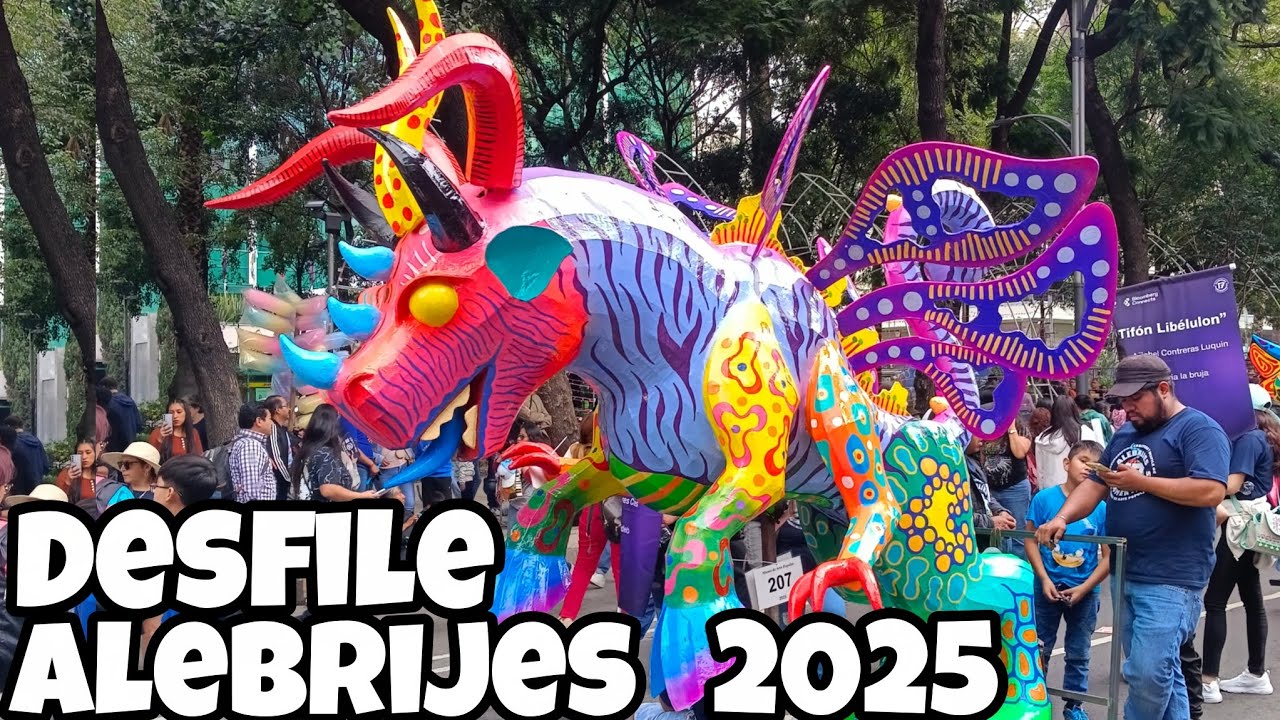 ✨ DESFILE DE LOS ALEBRIJES 2025✅🇲🇽  #desfile #alebrijes #parade