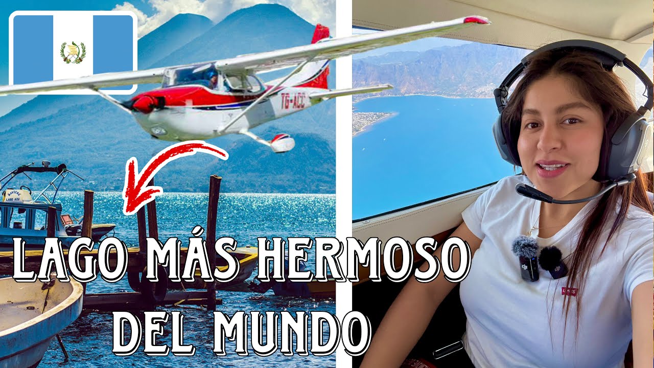 VOLÉ SOBRE EL LAGO DE ATITLÁN EN AVIONETA PRIVADA 🇬🇹 AEROPUERTO LA AURORA | CELINAZ