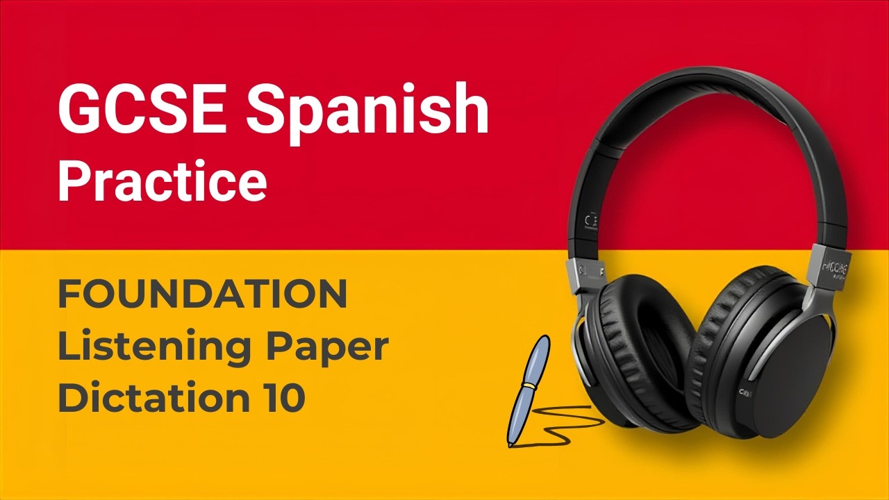 Improve your Listening Dictation - GCSE Spanish Practice - FOUNDATION 10