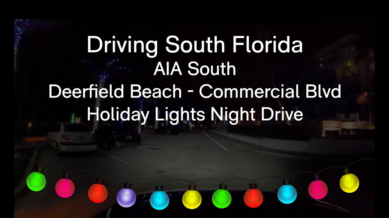 Driving in South Florida. AIA. Deerfield Beach to Commercial Blvd. Holiday Lights Night Drive