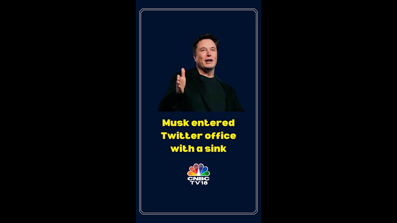 Watch: Elon Musk Entered Twitter Office With A Sink | CNBC-TV18 | #ElonMusk