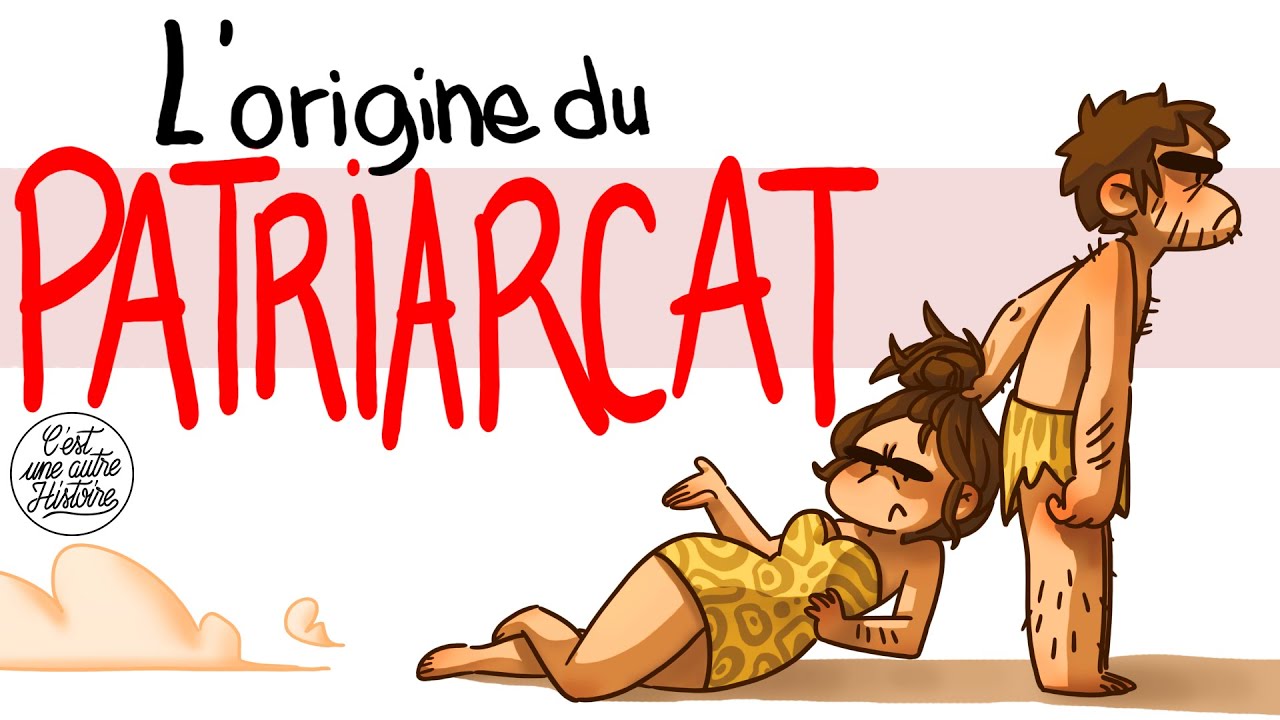 L'ORIGINE du PATRIARCAT - Ft. Alex Ramirès