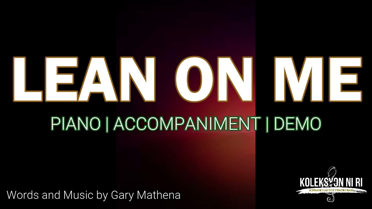 Lean On Me | Piano | Accompaniment | Lyrics