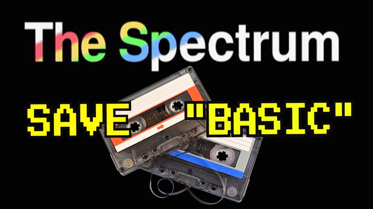 How to SAVE your BASIC programs on The Spectrum.