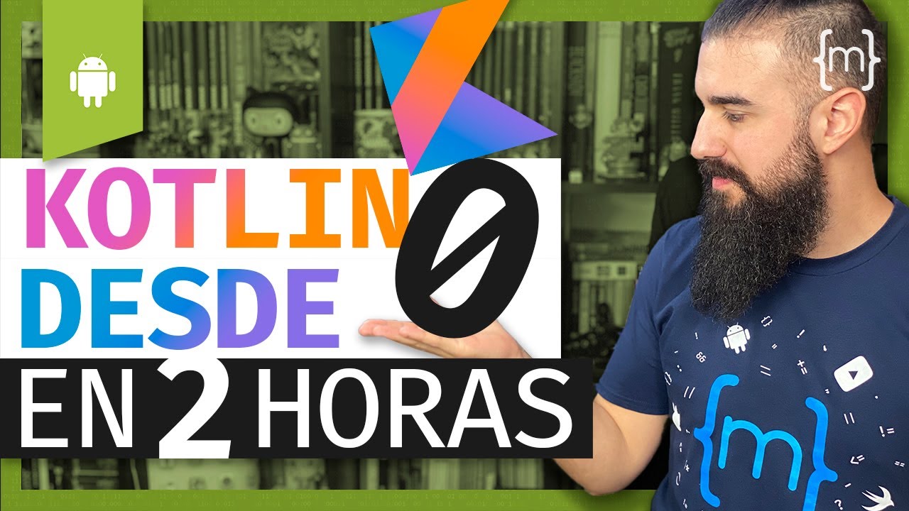 KOTLIN: Curso ANDROID desde CERO para PRINCIPIANTES