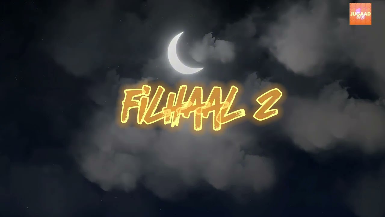 Filhaal 2 - Sped Up